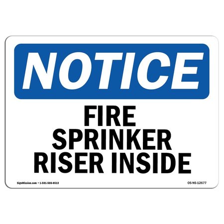 SIGNMISSION OSHA Notice Sign, Fire Sprinkler Riser Inside, 10in X 7in Decal, 7" W, 10" L, Portrait OS-NS-D-710-V-12678